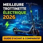Quelle est la meilleure trottinette électrique 2026 pour vos déplacements urbains